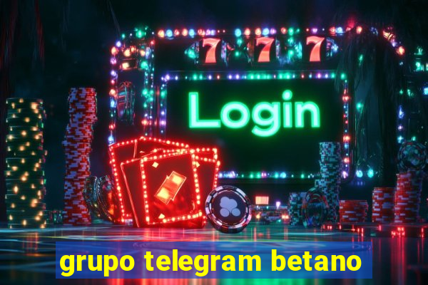 grupo telegram betano